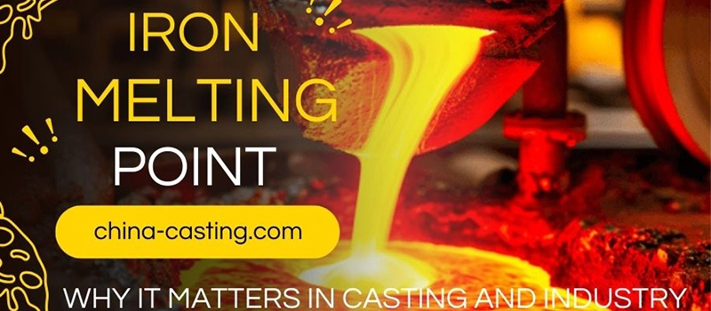 Dalian Zhongsheng Metal Products Iron Melting Point Why It Matters in Casting and Industry