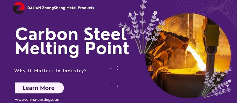 Dalian Zhongsheng Metal Products Carbon Steel Melting Point