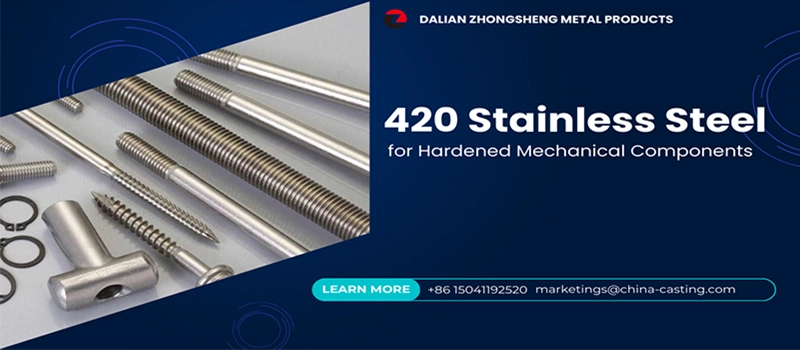 Dalian Zhongsheng Metal Products 420 Stainless Steel for Hardened Mechanical Components