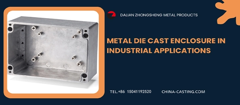 Dalian Zhongsheng Metal Products Metal Die Cast Enclosure
