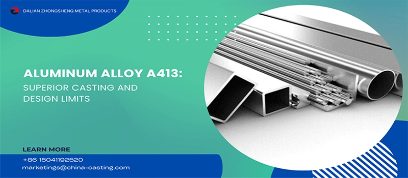 Dalian Zhongsheng Metal Products Aluminum Alloy A413 Superior Casting and Design Limits