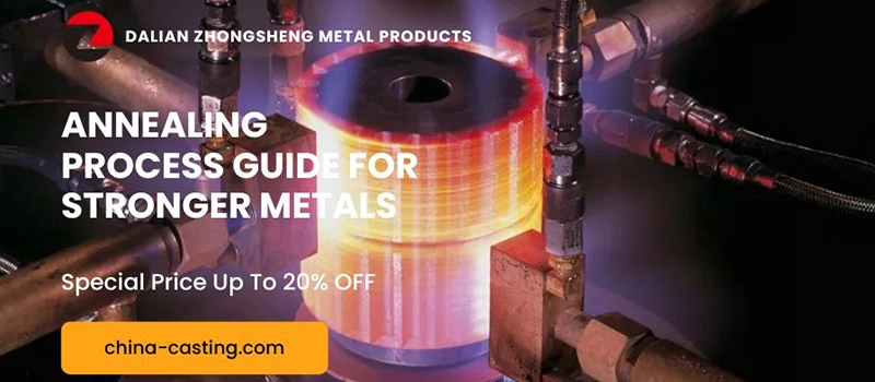 Dalian Zhongsheng Metal Products Annealing Process Guide for Stronger Metals