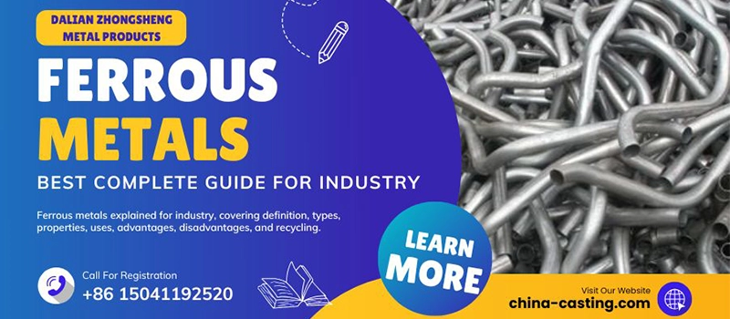 Dalian Zhongsheng Metal Products Ferrous Metals Best Complete Guide for Industry